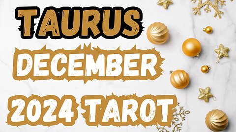 Taurus ♉️ - Time to just flow! December 24 Evolutionary tarot reading #tarotary #taurus #tarot