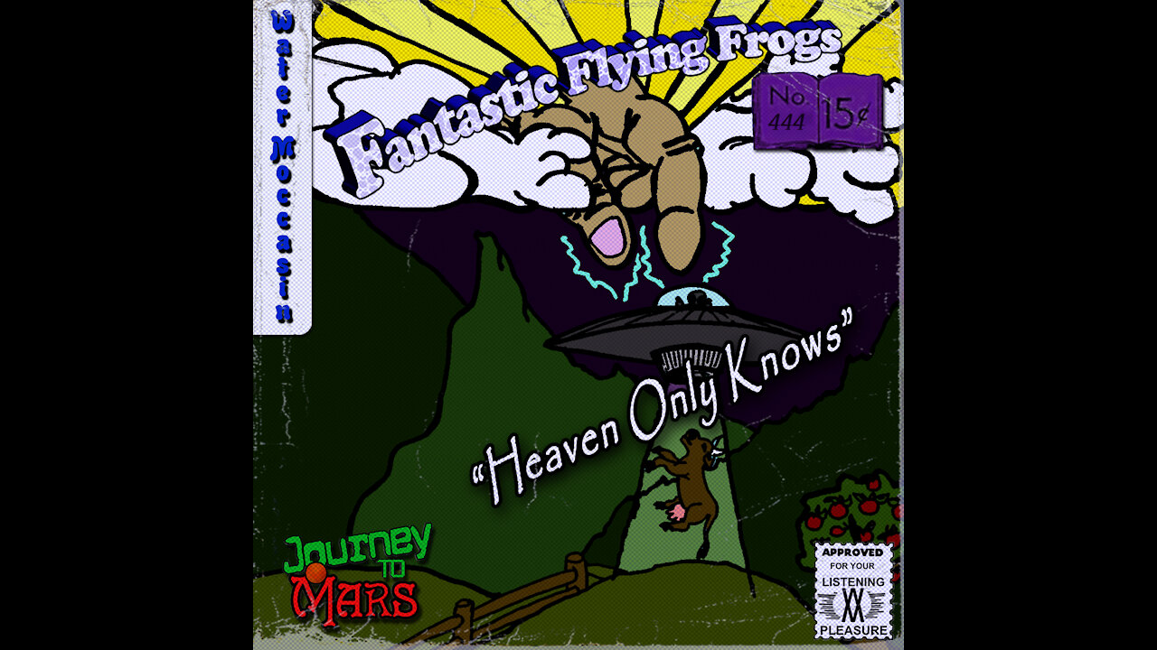 Heaven Only Knows - Fantastic Flying Frogs