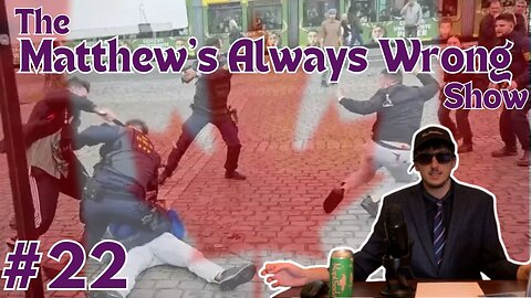 More Migrant Stabbings - Matthew's Always Wrong Ep22