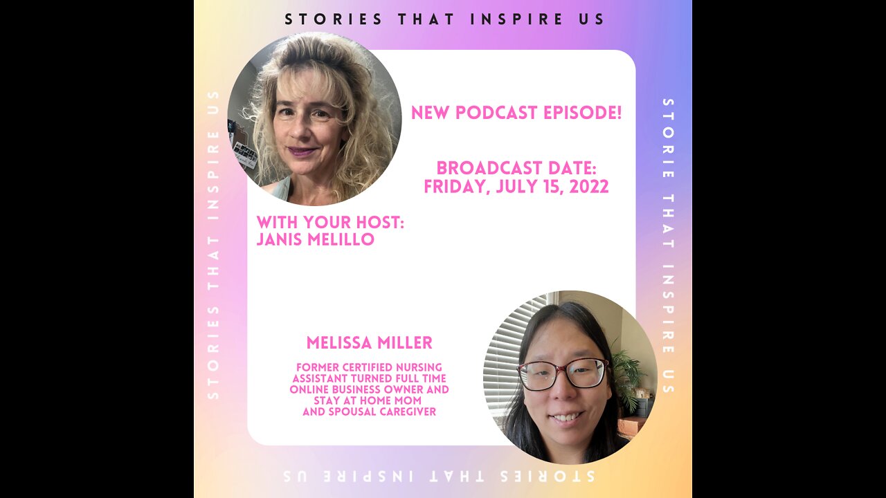 Stories That Inspire Us with Melissa Miller - 07.15.22