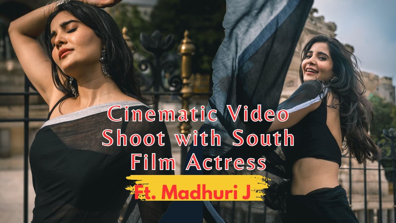 Cinematic video shoot in Mumbai with South Indian Actress - Madhuri J (BTS)