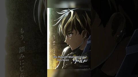 Rebuild World #Anime ANNOUNCED
