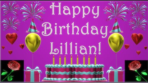 Happy Birthday 3D - Happy Birthday Lillian - Happy Birthday To You - Happy Birthday Song