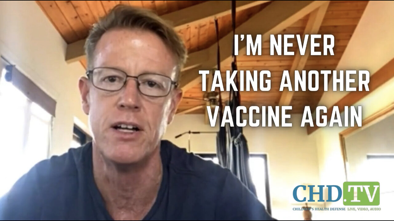 Ed Dowd: "I'm Never Taking Another Vaccine Again"