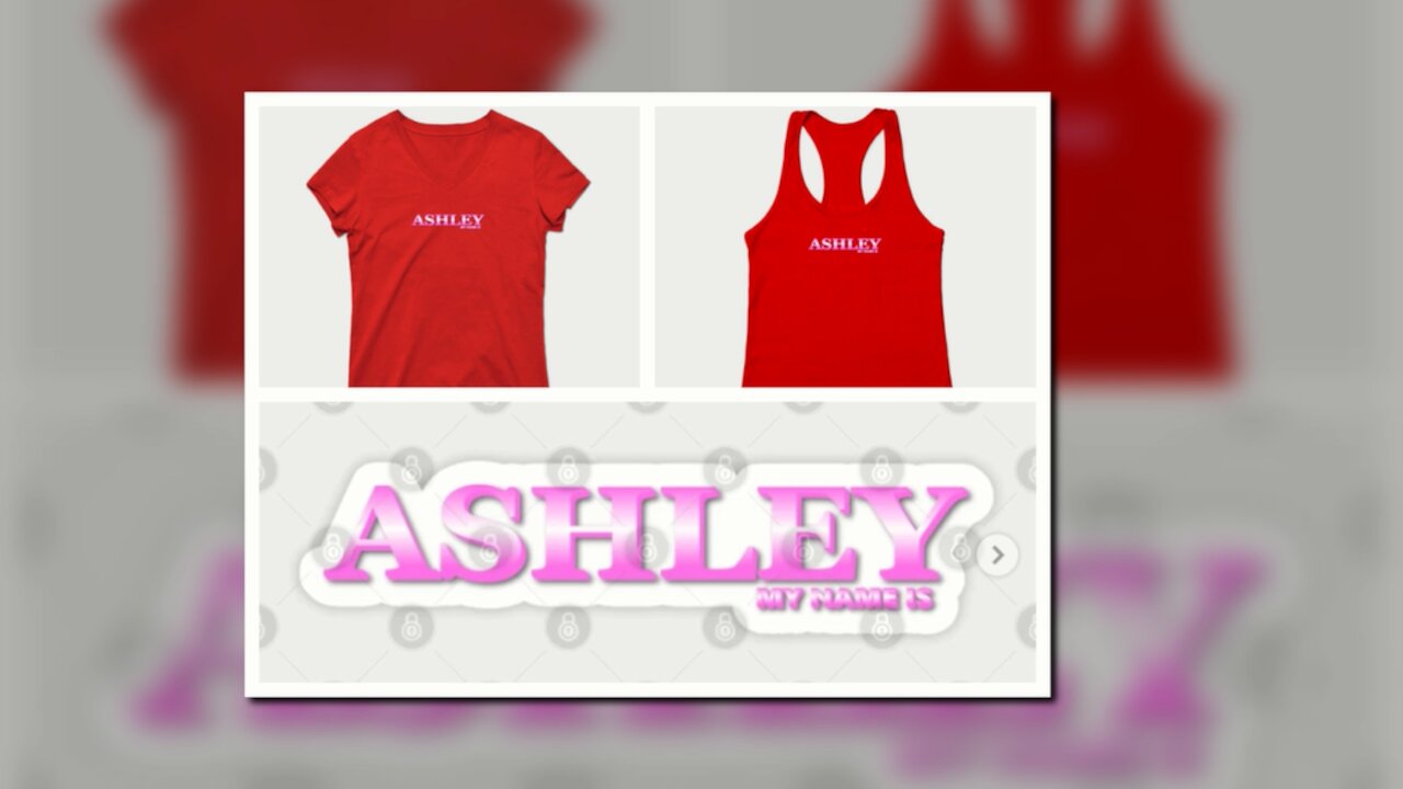 ASHLEY. MY NAME IS ASHLEY. SAMER BRASIL (TEEPUBLIC)