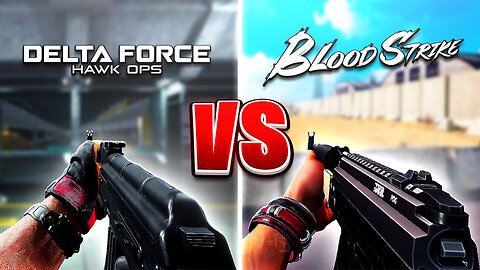 Blood Strike VS Delta Force: Hawk Ops! Which is better?