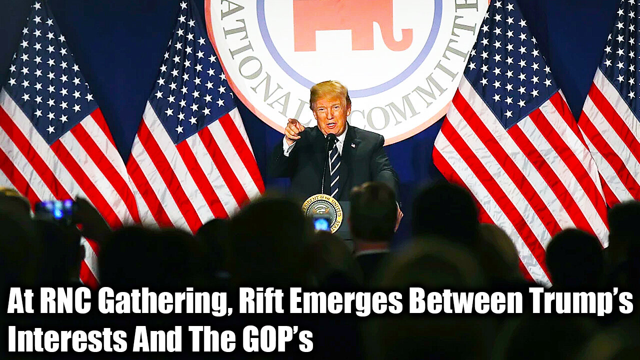 At RNC Gathering, Rift Emerges Between Trump’s Interests And The GOP’s - Nexa News