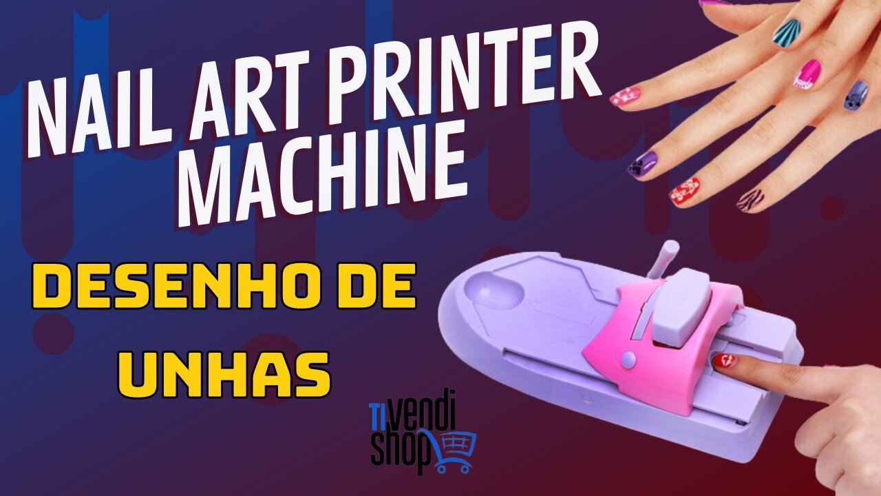 NAIL ART PRINTER MACHINE DESENHO DE UNHAS