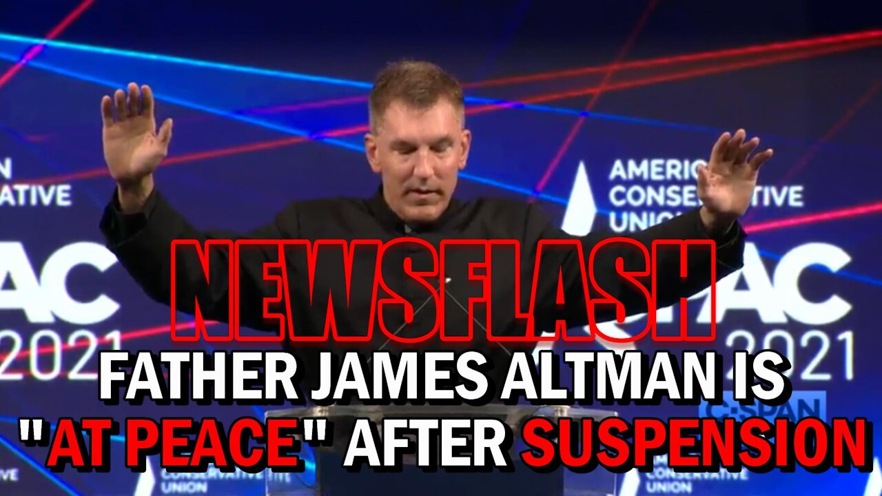 NEWSFLASH: Father James Altman is "At Peace" after Suspension by Bishop!