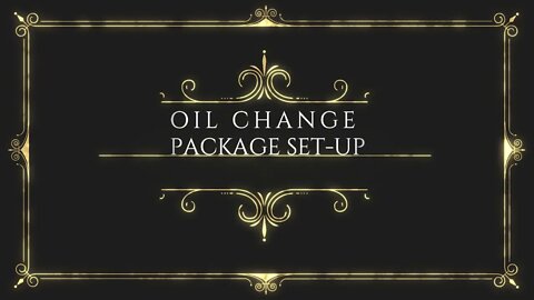 DST Oil Change Package Set-up