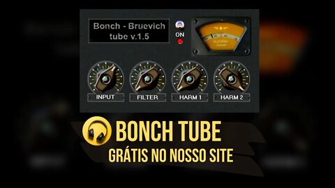 Vst Plugin Grátis Bonch Tube 1.5 - Produção Musical