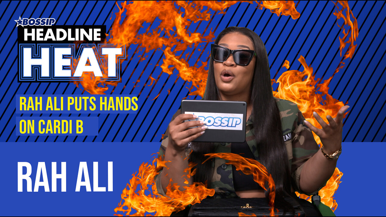 Rah Ali Talks Beating the Brakes Off of Cardi B and Apologizing to Diddy​ | Headline Heat