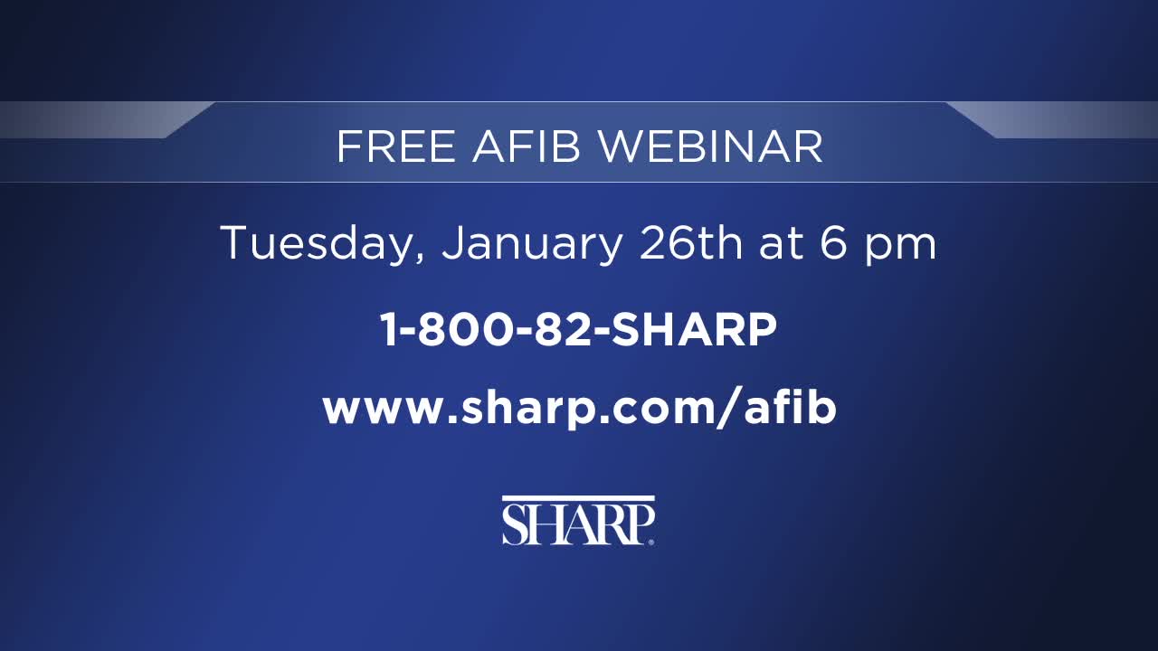 Learn About Sharp Memorial Hospital's AFib Seminar on January 26th