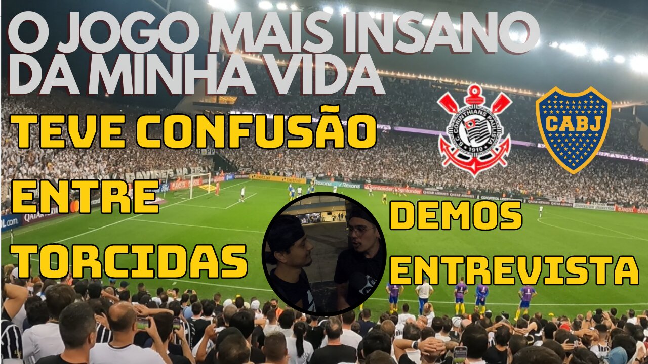 CORINTHIANS 2 X 0 BOCA JUNIORS LIBERTADORES | NO MEIO DA FIEL TORCIDA | NA NEO QUÍMICA ARENA