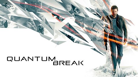 Quantum Break Gameplay💀☠️☣️