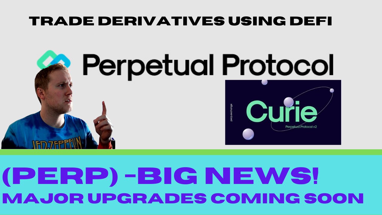 Perpetual Protocol (PERP) - Bringing Major Improvements To The Network With Curie