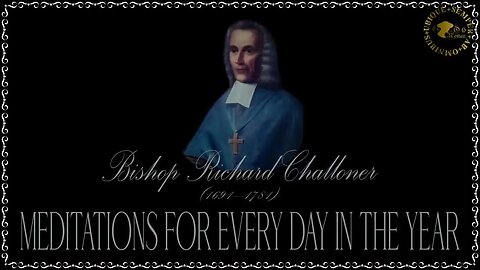 ✠Challoner Meditation: September 213rd