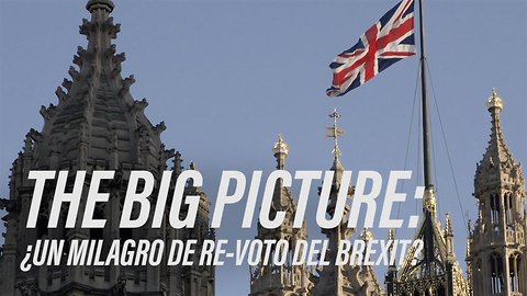 ¿Un no-trato del Brexit? He aquí la hoja de ruta para un 2º referéndum