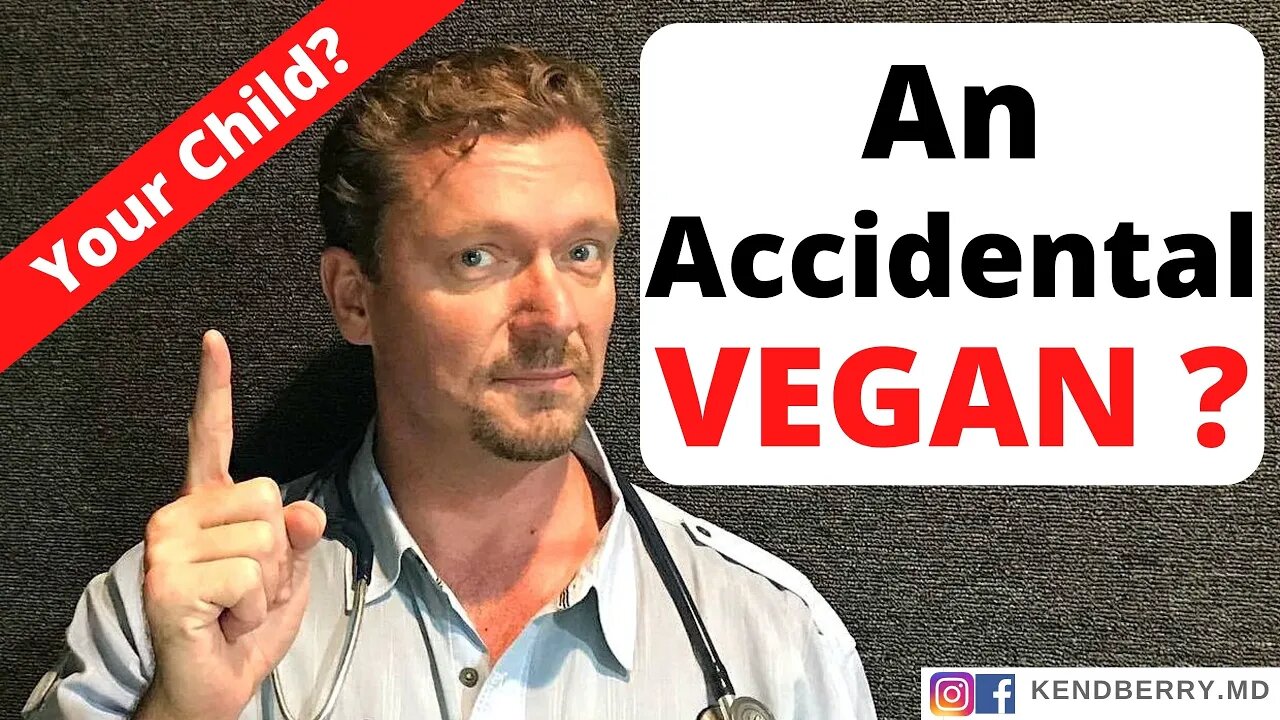 Is Your Child an Accidental VEGAN?? How to Tell & What to Do - 2021