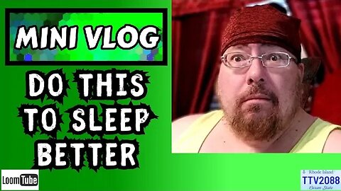 MINI VLOG - DO THIS TO SLEEP BETTER - 091023 TTV2088