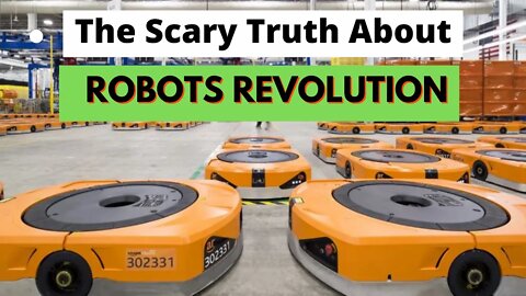 The Coming Robot Revolution - What You Need To Know