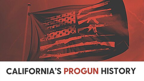 California’s PROGUN history