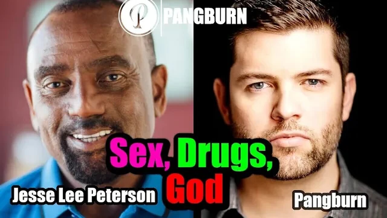 Sex, Drugs & God - Jesse Lee Peterson & Travis Pangburn