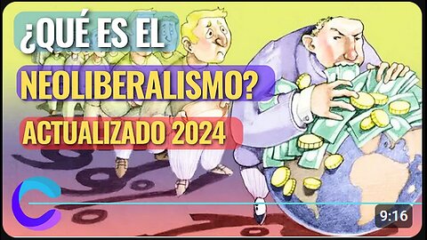 ¿QUÉ ES EL NEOLIBERALISMO? ACTUALIZADO 2024