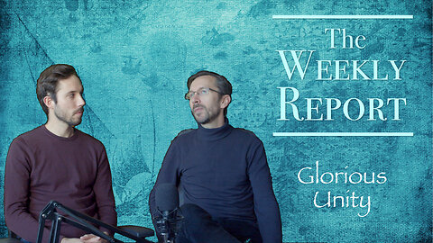 Glorious Unity - Weekly Report #10