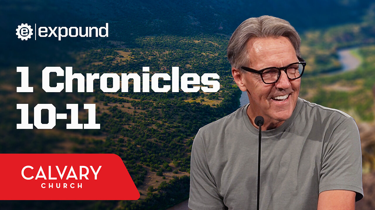 1 Chronicles 10-11 - Skip Heitzig