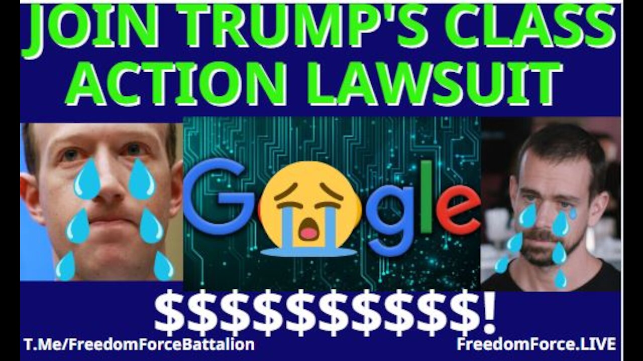 Join Trump's Big Tech Lawsuit - Twitter, Facebook, Google 7-7-21