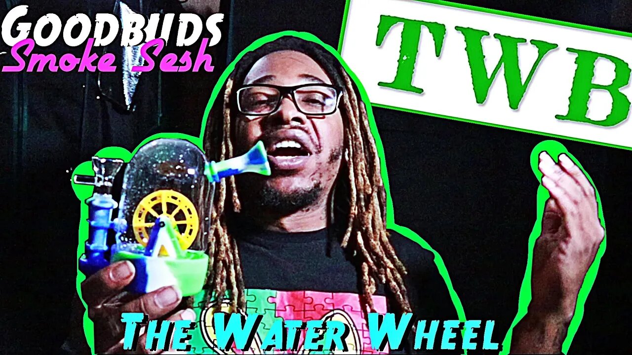 Goodbuds Smoke Sesh | Unboxing The Weed Box Glass | Water Wheel Bong | Gas Of Banana Daddy