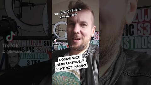 DOSTAŇ SVOU NEJATRAKTIVNĚJŠÍ VLASTNOST NA MAX #lovcuvdenik #lovcuvtrenink