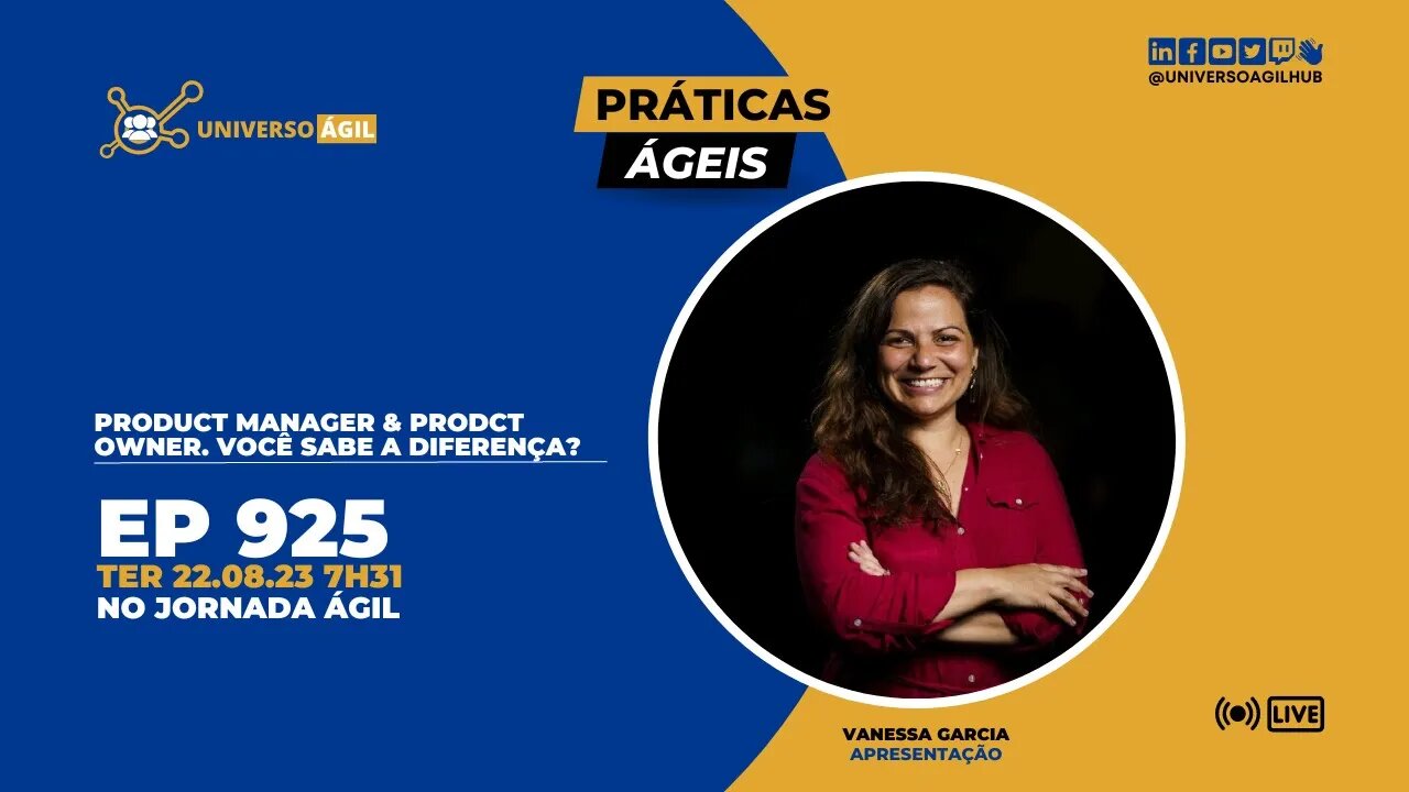 #JornadaAgil731 E925 #PráticasÁgeis Product Manager