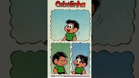 Cebolinha [Pause o Vídeo Caso Não Consiga Ler]