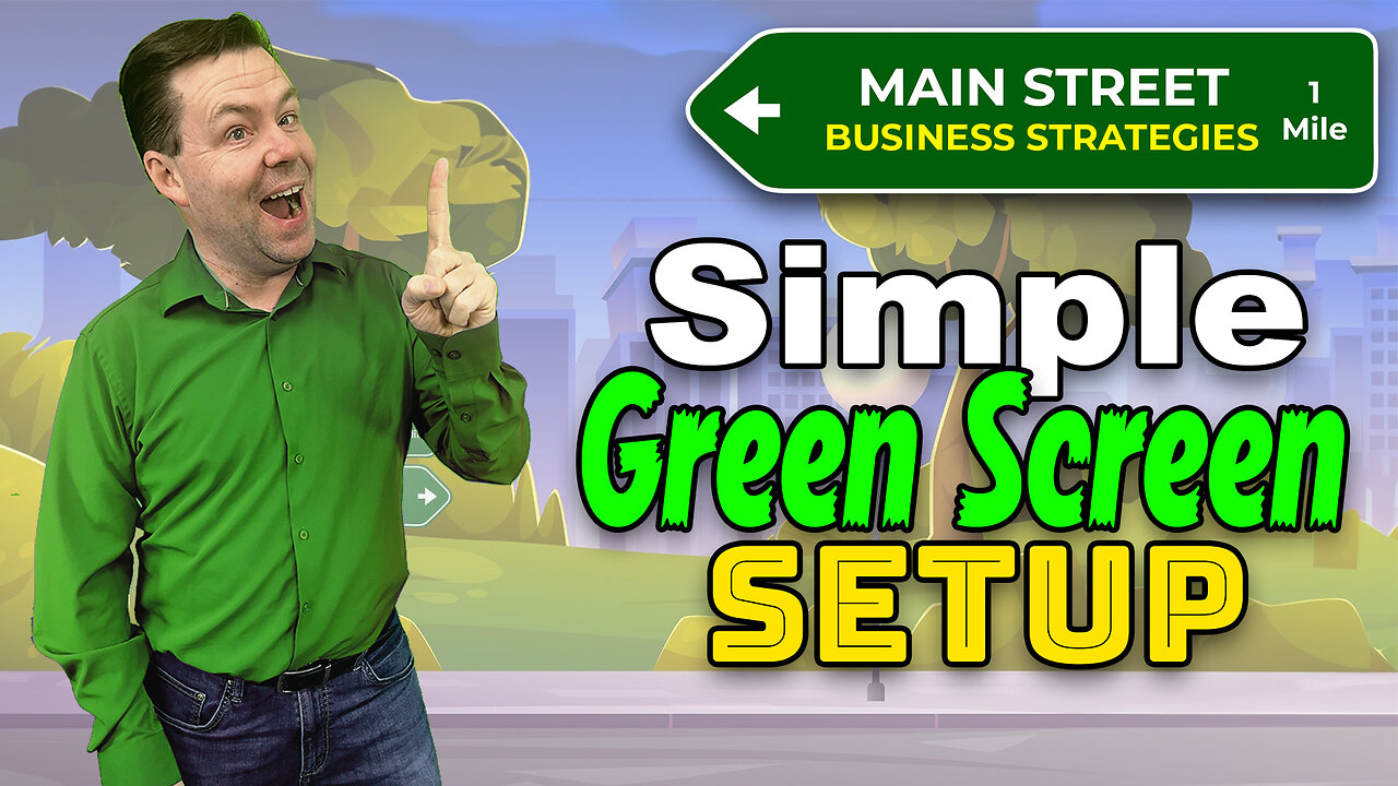 How To Set-up & Light A Green Screen For Amazing Videos - Main Street Business Strategies