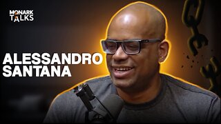 ALESSANDRO SANTANA - Monark Talks #58