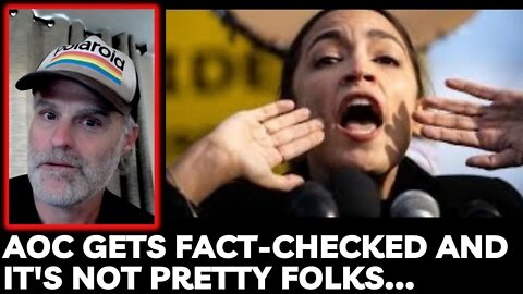 AOC Gets Fact Checked and it's not Pretty folks...