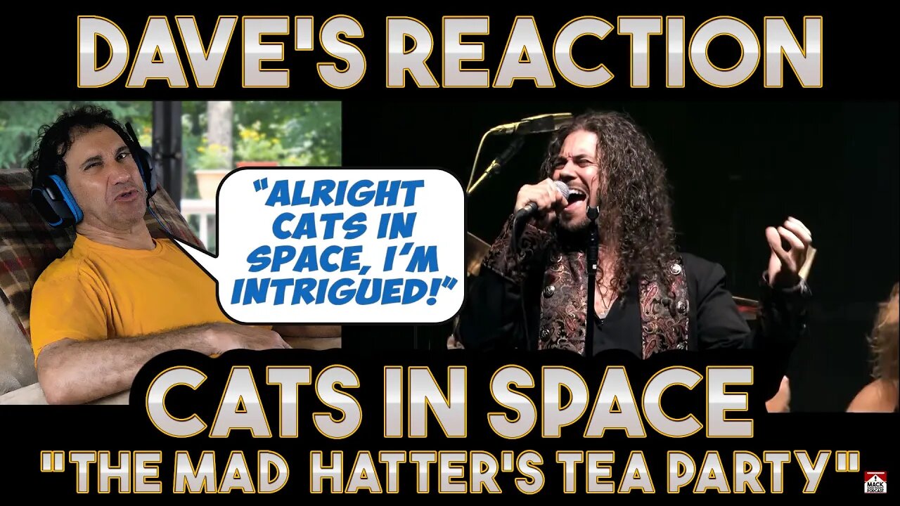 Dave's Reaction: Cats In Space — The Mad Hatter's Tea Party