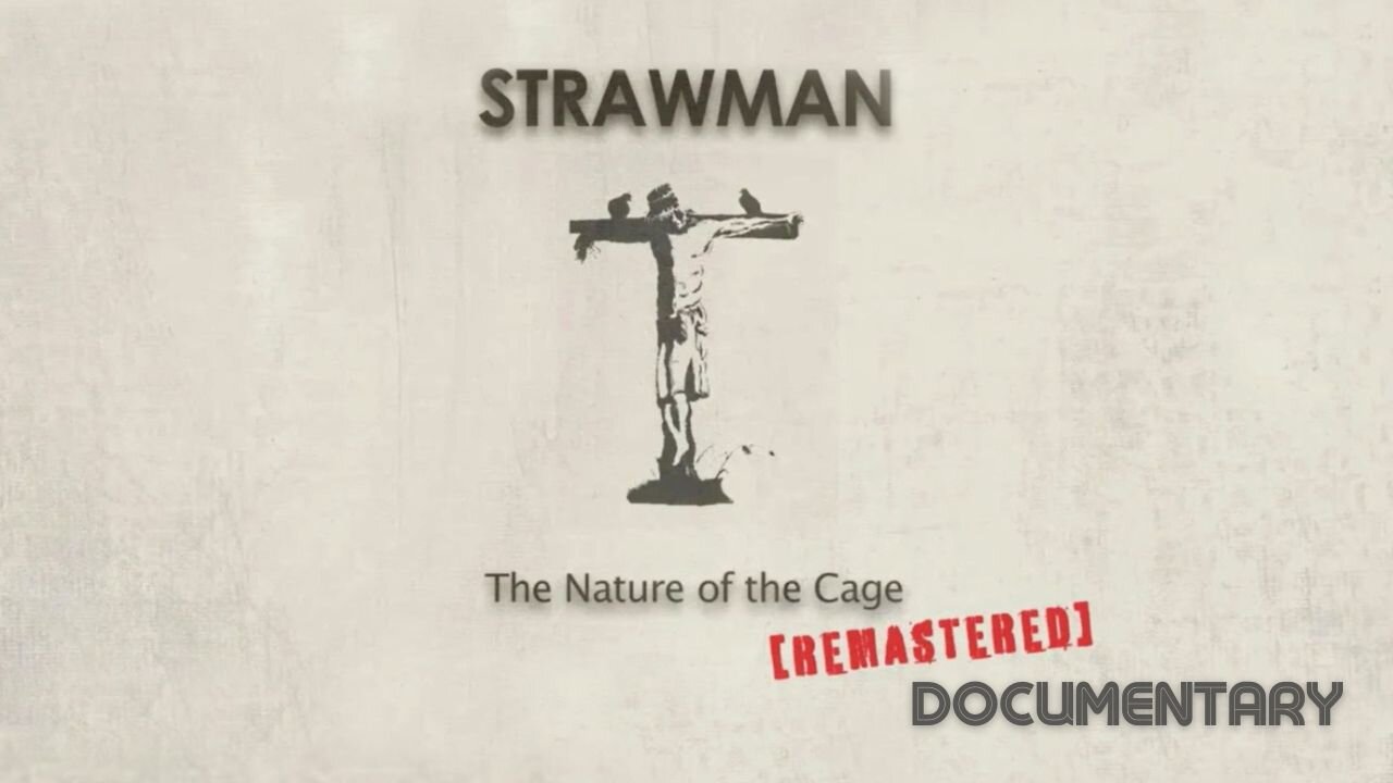 Documentary: Strawman 'The Nature of the Cage' (REMASTERED)