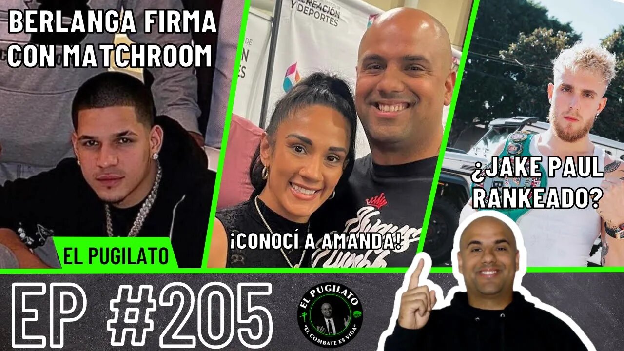 Berlanga firma con Eddie Hearn | ¡Conocí a AMANDA SERRANO! | EP #205