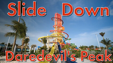 Slide Down Daredevil's Peak