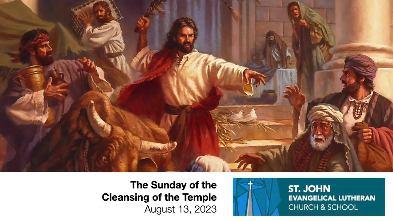 The Sunday of the Cleansing of the Temple — August 13, 2023