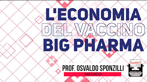 L'economia del Vaccino [Speciale IndyWREP]