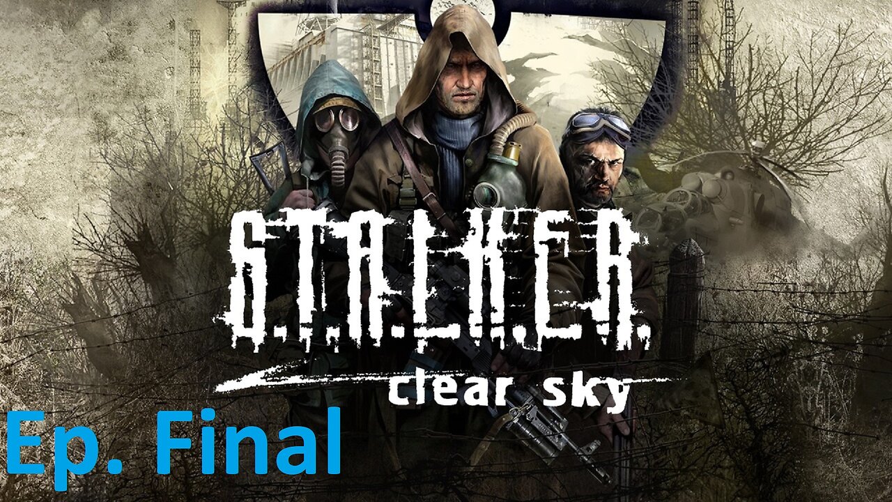 S.T.A.L.K.E.R. Clear Sky, Ep. Final: Two Hour Running Gunfight