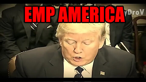 (Must See) EMP AMERICA - Donald Trump Knows It's Coming 2022!!