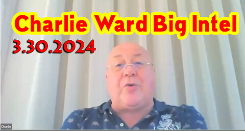 Charlie Ward HUGE "Q Drop Intel" March 30, 2024