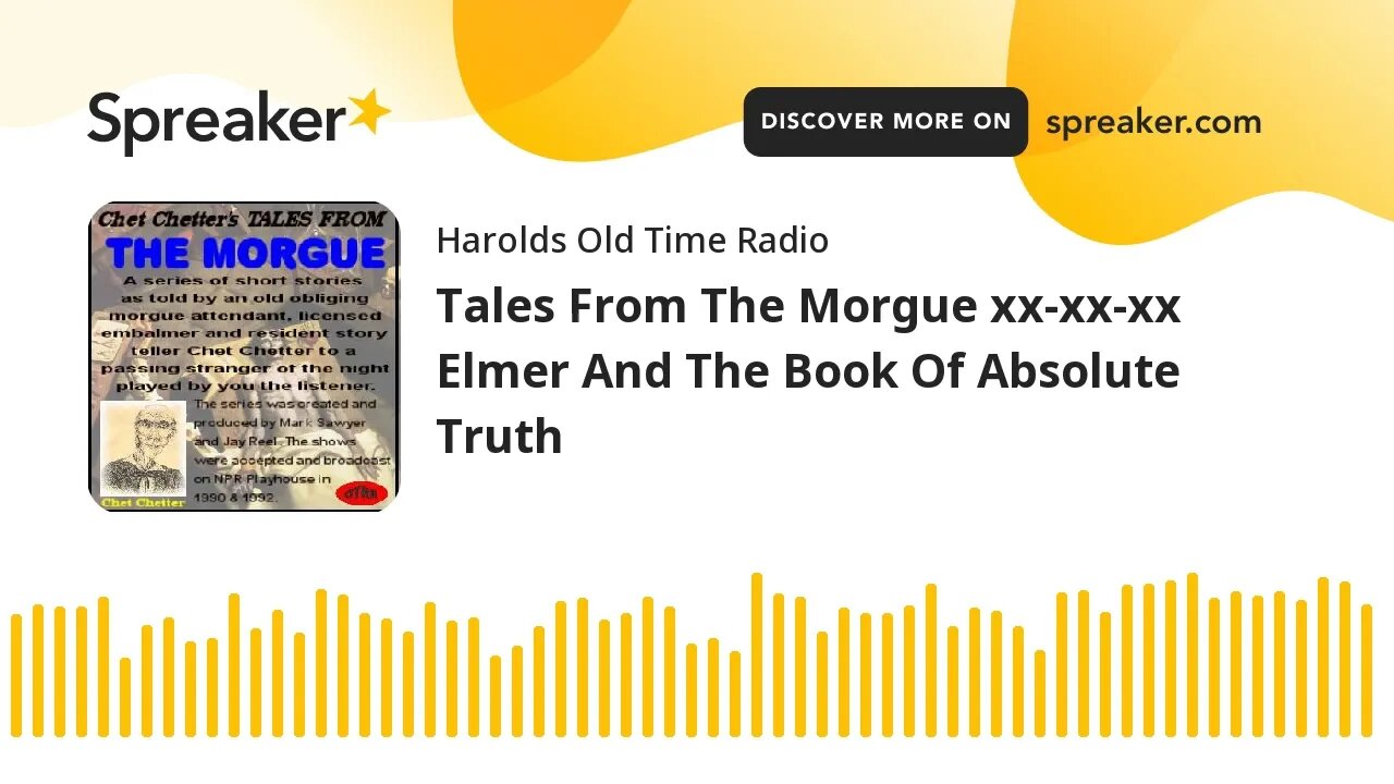 Tales From The Morgue xx-xx-xx Elmer And The Book Of Absolute Truth