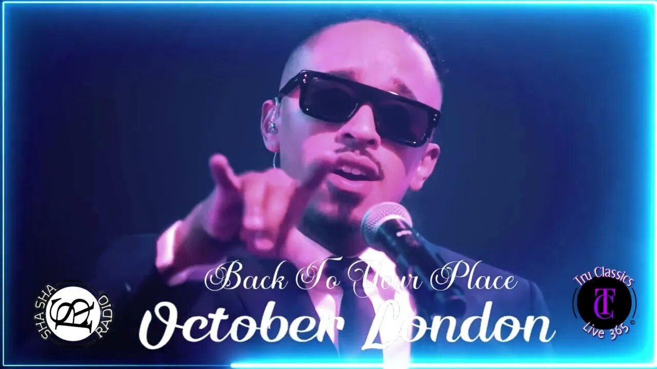 October London - Back To Your Place