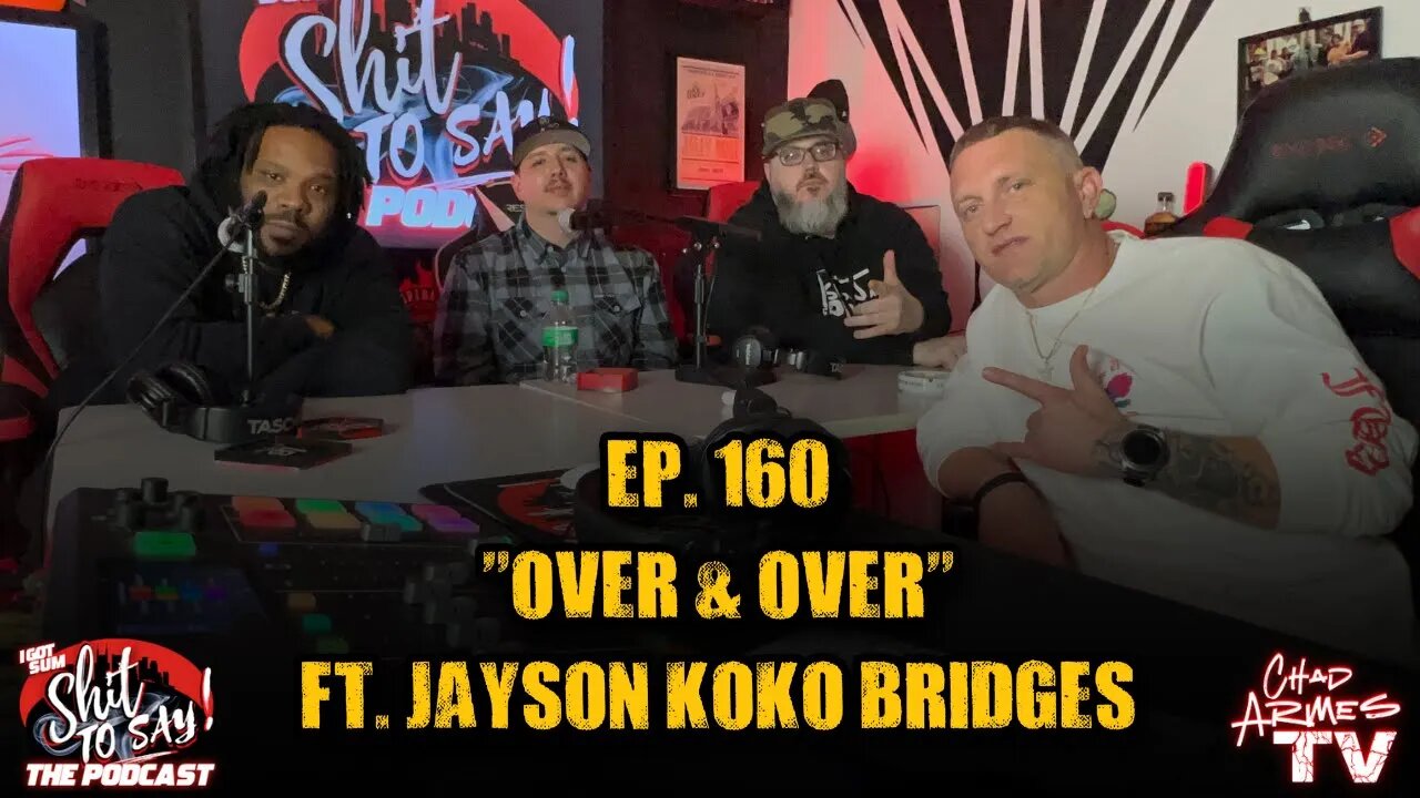 IGSSTS: The Podcast (Ep.160) "Over & Over" | Ft. Jayson "KoKo" Bridges